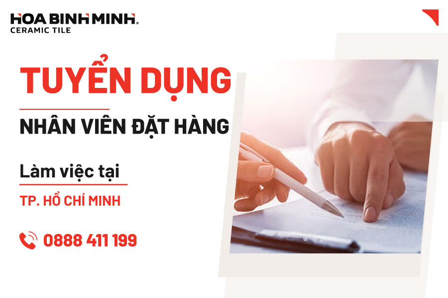 Tuyển dụng Nhân viên đặt hàng làm việc tại chi nhánh Hồ Chí Minh
