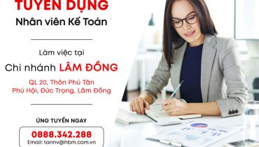 Tuyển dụng nhân viên kế toán tại chi nhánh Lâm Đồng