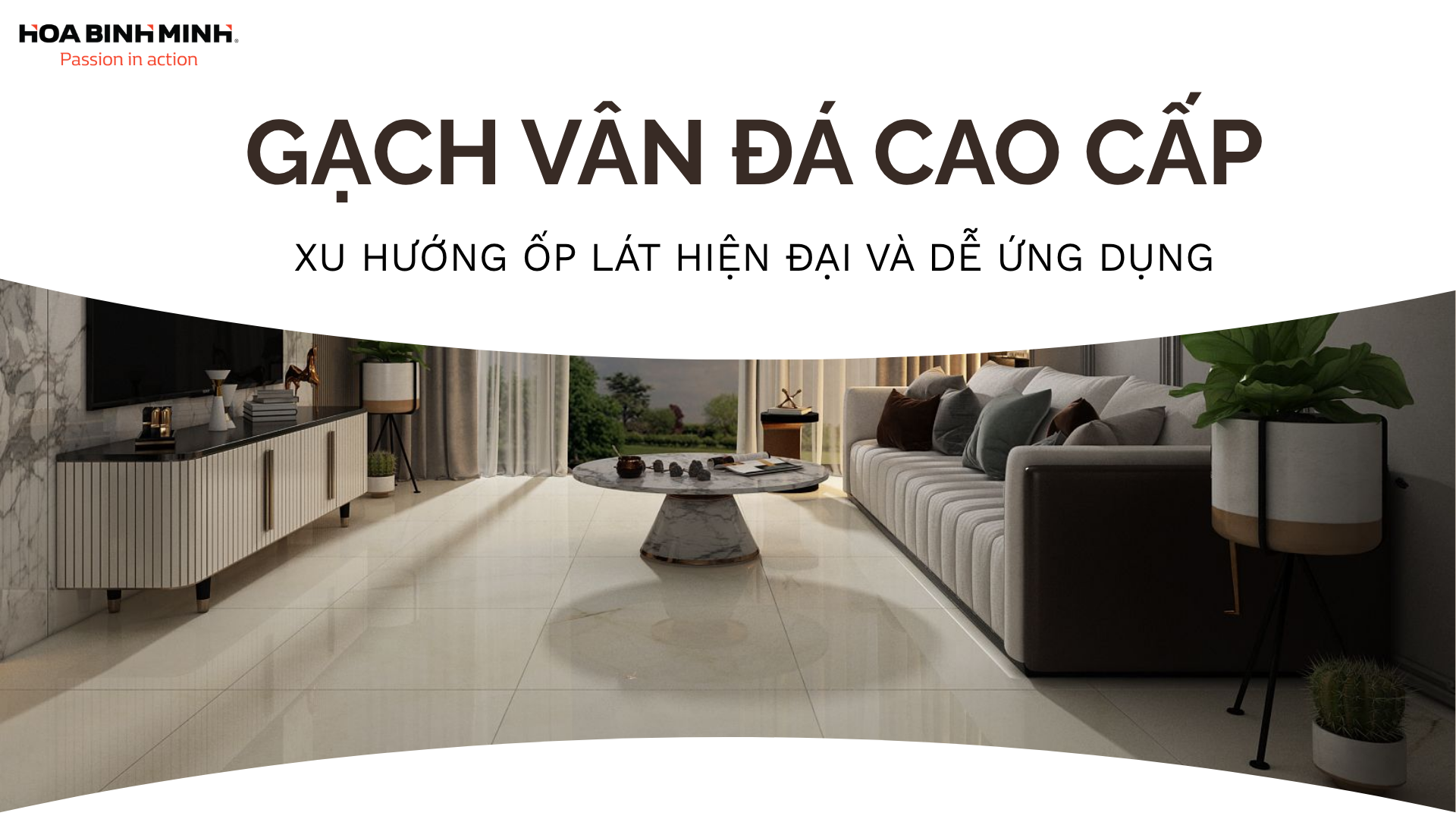 GẠCH VÂN ĐÁ CAO CẤP – XU HƯỚNG ỐP LÁT HIỆN ĐẠI VÀ DỄ ỨNG DỤNG