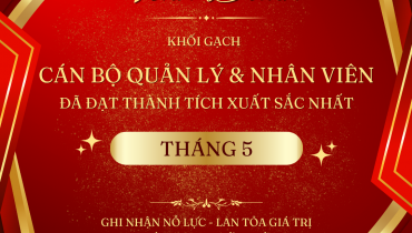 [KHỐI GẠCH] VINH DANH THÁNG 5/2026